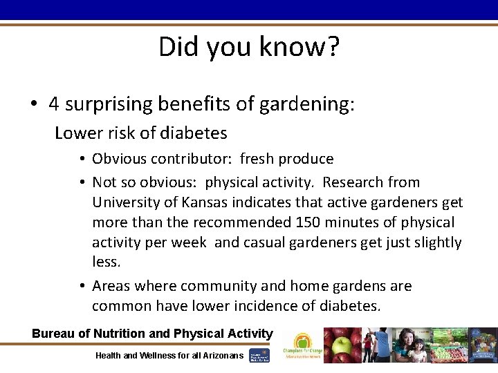 Did you know? • 4 surprising benefits of gardening: Lower risk of diabetes •