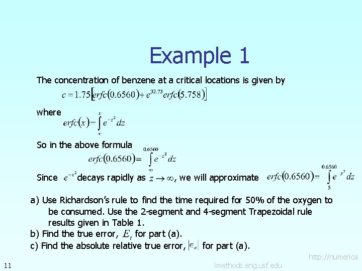 Example 1 The concentration of benzene at a critical locations is given by where