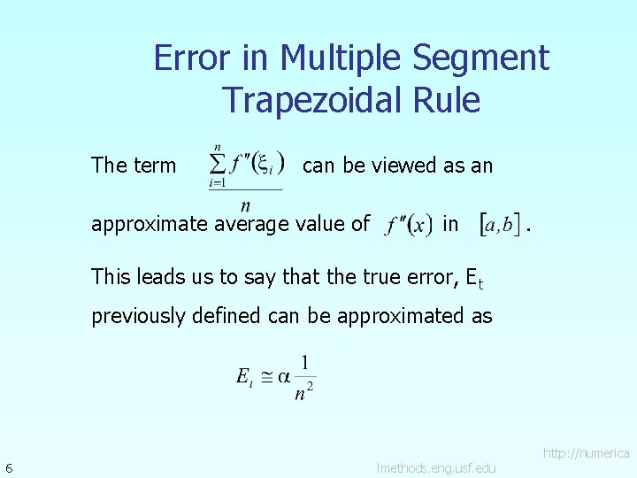 Error in Multiple Segment Trapezoidal Rule The term can be viewed as an approximate