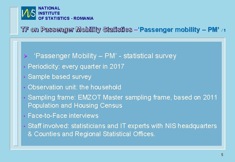 NATIONAL INSTITUTE OF STATISTICS - ROMANIA TF on Passenger Mobility Statistics –‘Passenger mobility –