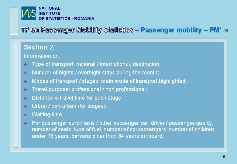 NATIONAL INSTITUTE OF STATISTICS - ROMANIA TF on Passenger Mobility Statistics –‘Passenger mobility –