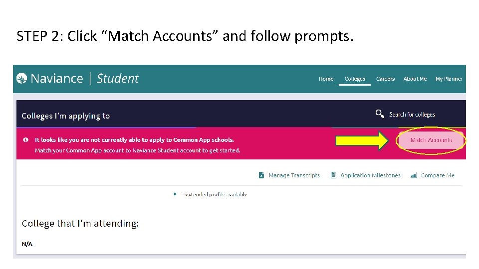 STEP 2: Click “Match Accounts” and follow prompts. 