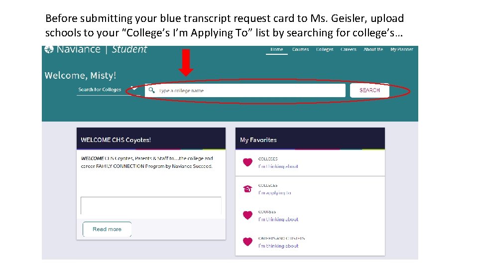 Before submitting your blue transcript request card to Ms. Geisler, upload schools to your