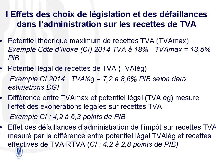 I Effets des choix de législation et des défaillances dans l’administration sur les recettes