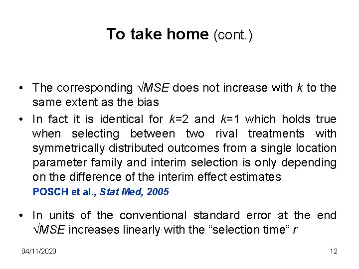 To take home (cont. ) • The corresponding √MSE does not increase with k