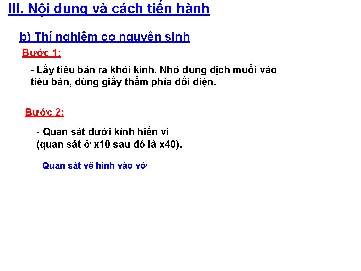 III. Nội dung và cách tiến hành b) Thí nghiệm co nguyên sinh Bước