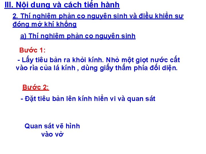 III. Nội dung và cách tiến hành 2. Thí nghiệm phản co nguyên sinh