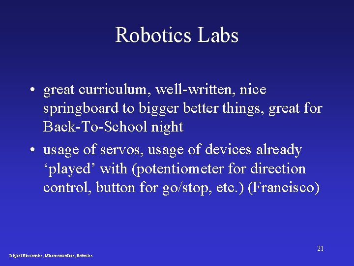 Robotics Labs • great curriculum, well-written, nice springboard to bigger better things, great for