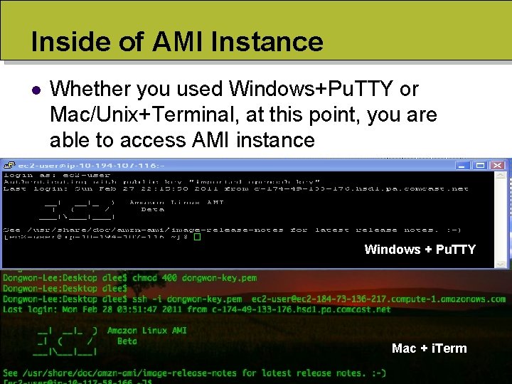 Inside of AMI Instance l Whether you used Windows+Pu. TTY or Mac/Unix+Terminal, at this