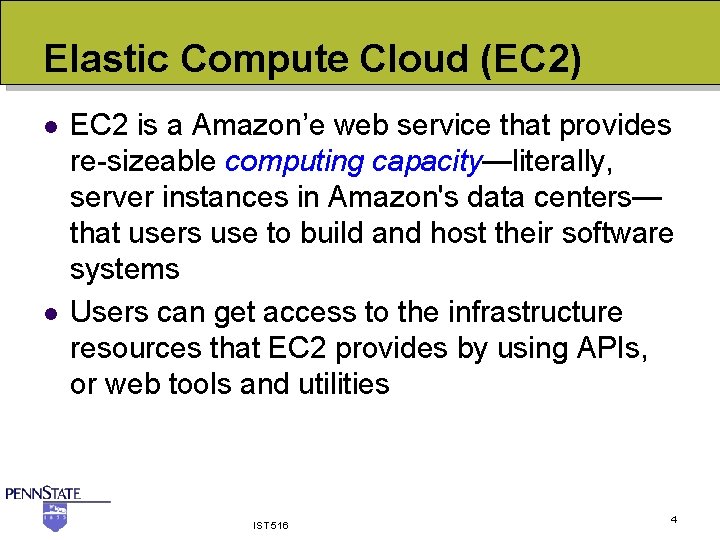 Elastic Compute Cloud (EC 2) l l EC 2 is a Amazon’e web service