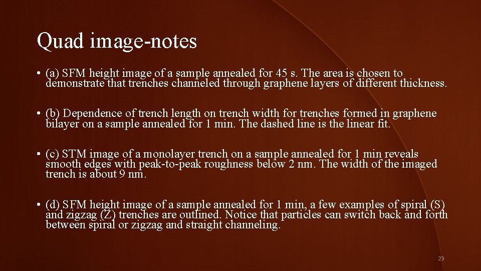 Quad image-notes • (a) SFM height image of a sample annealed for 45 s.