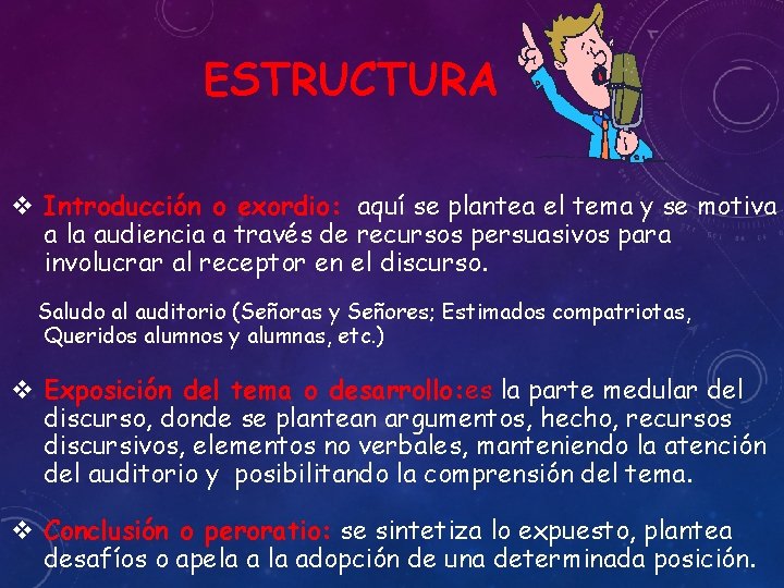 ESTRUCTURA v Introducción o exordio: aquí se plantea el tema y se motiva a