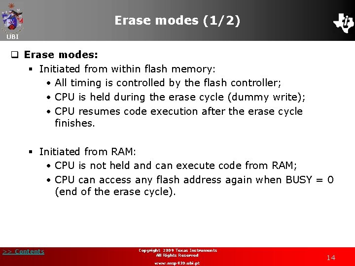 Erase modes (1/2) UBI q Erase modes: § Initiated from within flash memory: •