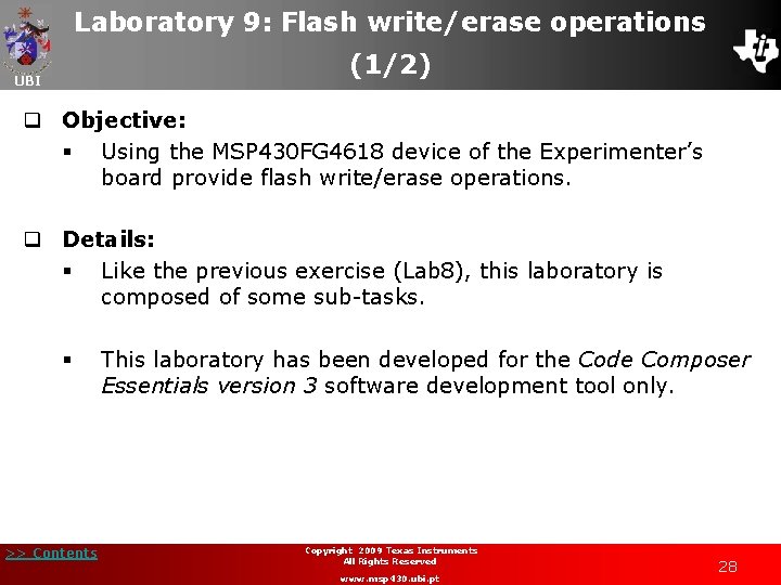 Laboratory 9: Flash write/erase operations (1/2) UBI q Objective: § Using the MSP 430