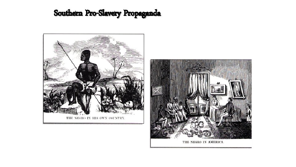 Southern Pro-Slavery Propaganda 