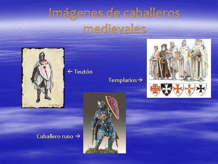 Imágenes de caballeros medievales Teutón Templarios Caballero ruso 