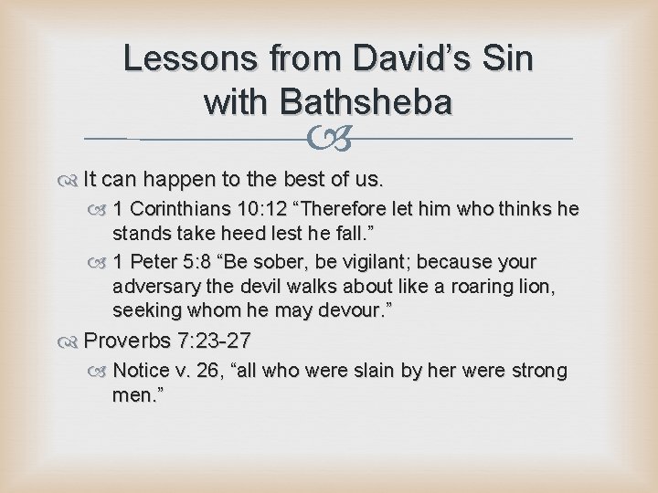 Lessons from David’s Sin with Bathsheba It can happen to the best of us.