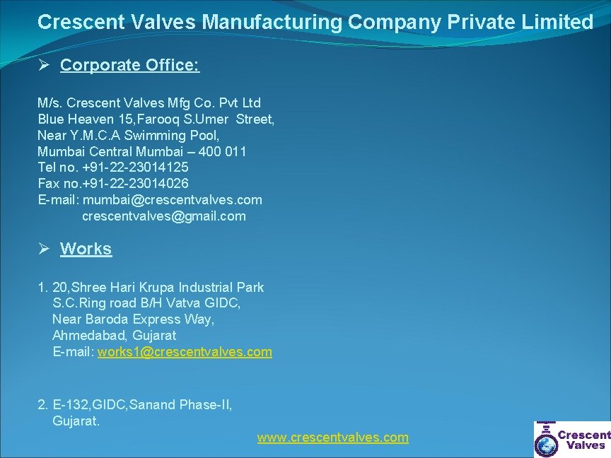 Crescent Valves Manufacturing Company Private Limited Ø Corporate Office: M/s. Crescent Valves Mfg Co.