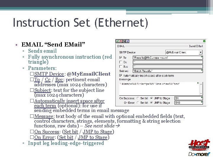 Instruction Set (Ethernet) • EMAIL “Send EMail” ▫ Sends email ▫ Fully asynchronous instruction