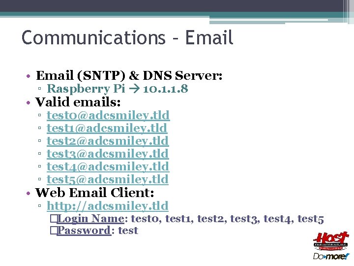 Communications – Email • Email (SNTP) & DNS Server: ▫ Raspberry Pi 10. 1.
