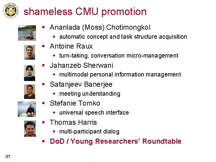 shameless CMU promotion § Ananlada (Moss) Chotimongkol § automatic concept and task structure acquisition