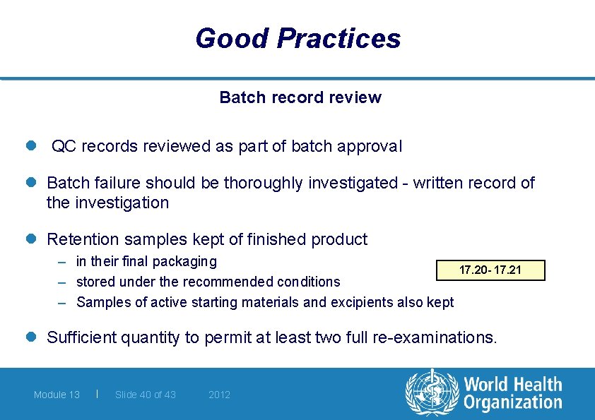 Good Practices Batch record review l QC records reviewed as part of batch approval