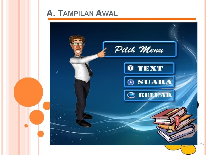 A. TAMPILAN AWAL 