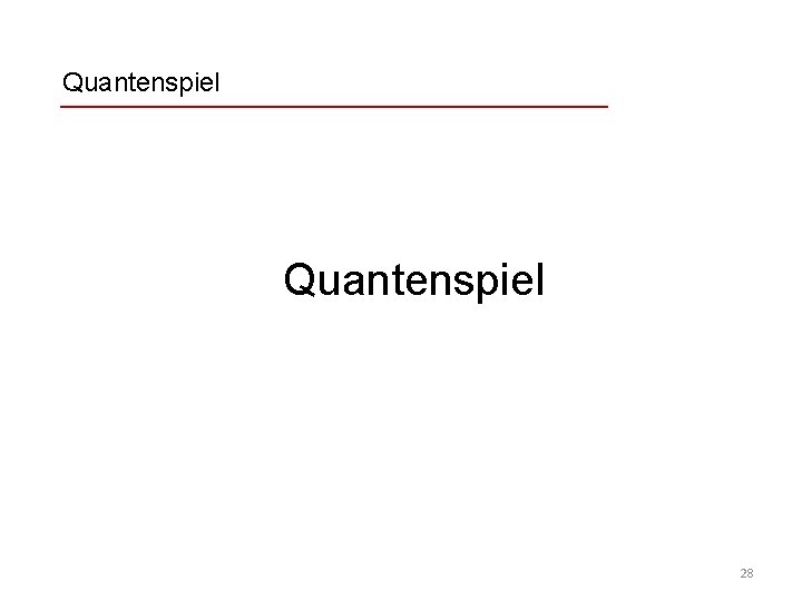 Quantenspiel 28 