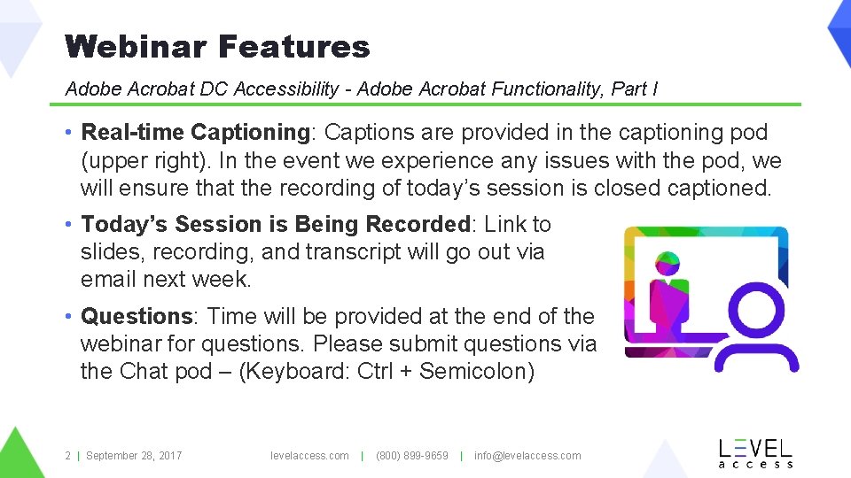 Webinar Features Adobe Acrobat DC Accessibility - Adobe Acrobat Functionality, Part I • Real-time