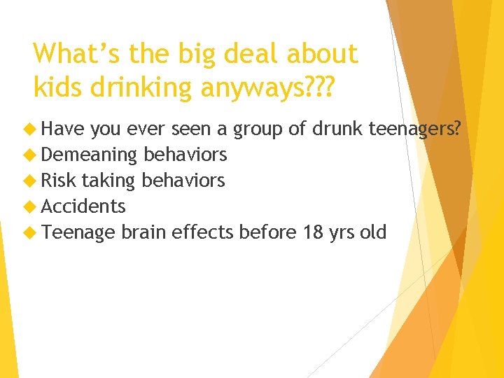 What’s the big deal about kids drinking anyways? ? ? Have you ever seen