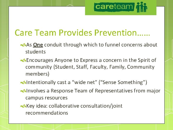 UAA Careteam Care Team Provides Prevention…… As One conduit through which to funnel concerns