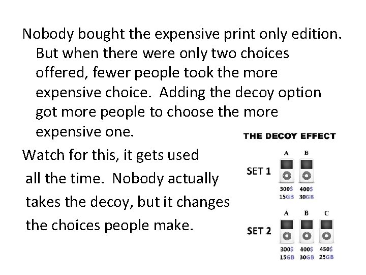 Nobody bought the expensive print only edition. But when there were only two choices