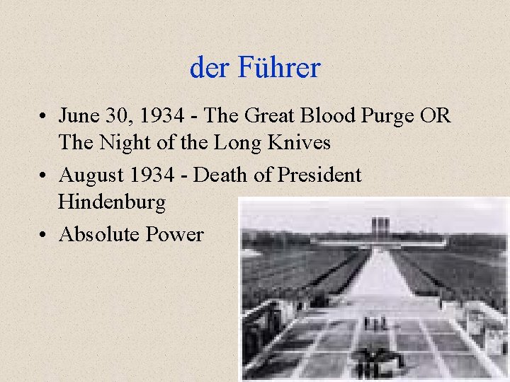 der Führer • June 30, 1934 - The Great Blood Purge OR The Night