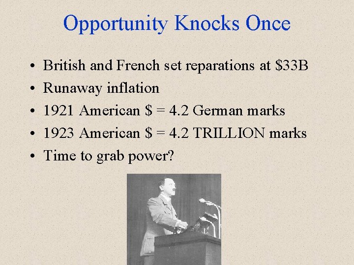 Opportunity Knocks Once • • • British and French set reparations at $33 B