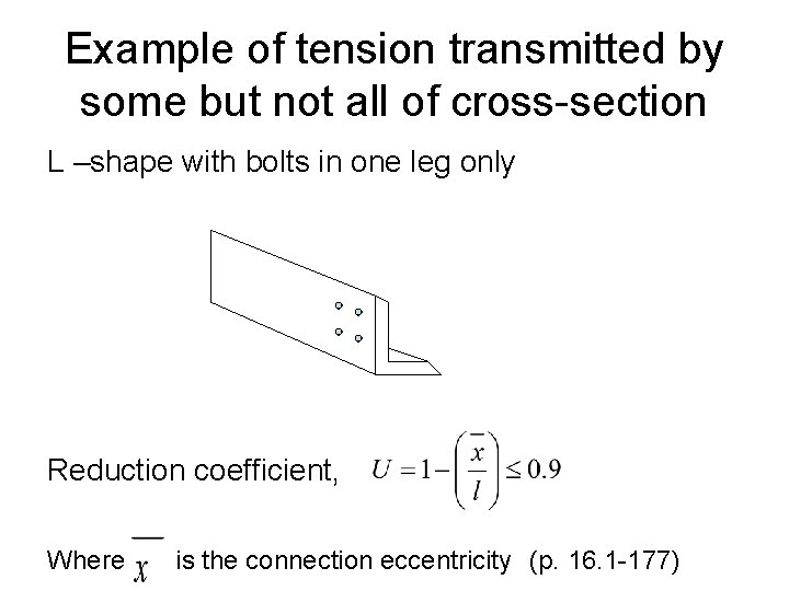 Example of tension transmitted by some but not all of cross-section L –shape with