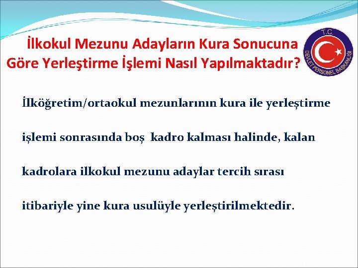 İlkokul Mezunu Adayların Kura Sonucuna Göre Yerleştirme İşlemi Nasıl Yapılmaktadır? İlköğretim/ortaokul mezunlarının kura ile