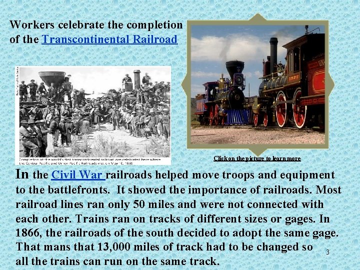 Workers celebrate the completion of the Transcontinental Railroad Click on the picture to learn