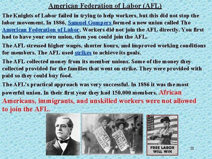 American Federation of Labor (AFL) The Knights of Labor failed in trying to help