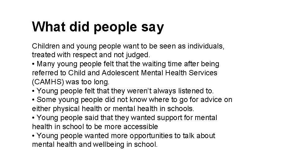 What did people say Children and young people want to be seen as individuals,