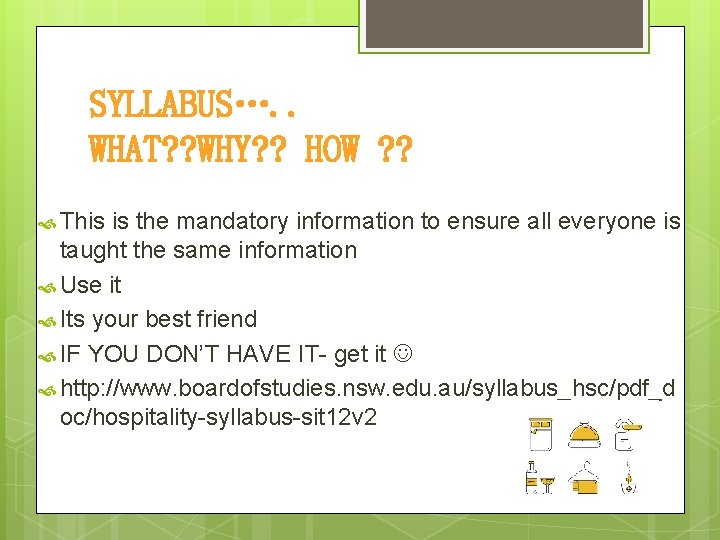 SYLLABUS…. . WHAT? ? WHY? ? HOW ? ? This is the mandatory information