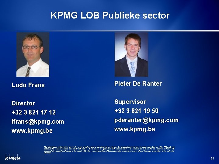 KPMG LOB Publieke sector Ludo Frans Pieter De Ranter Director +32 3 821 17