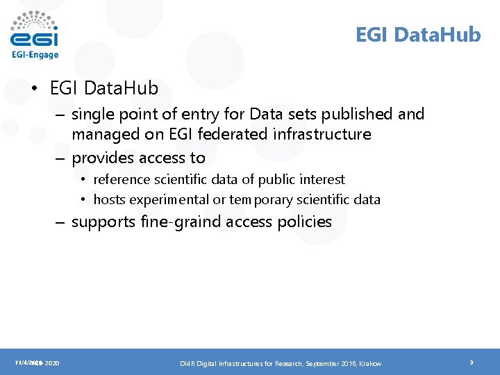 EGI Data. Hub • EGI Data. Hub – single point of entry for Data