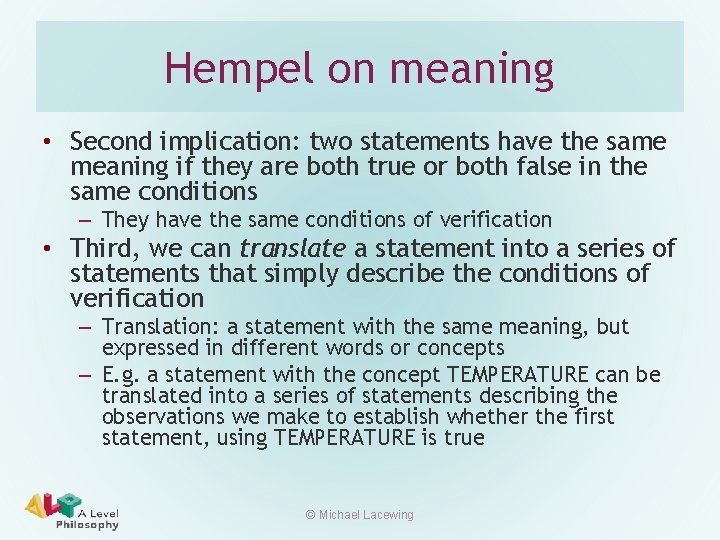 Hempel on meaning • Second implication: two statements have the same meaning if they