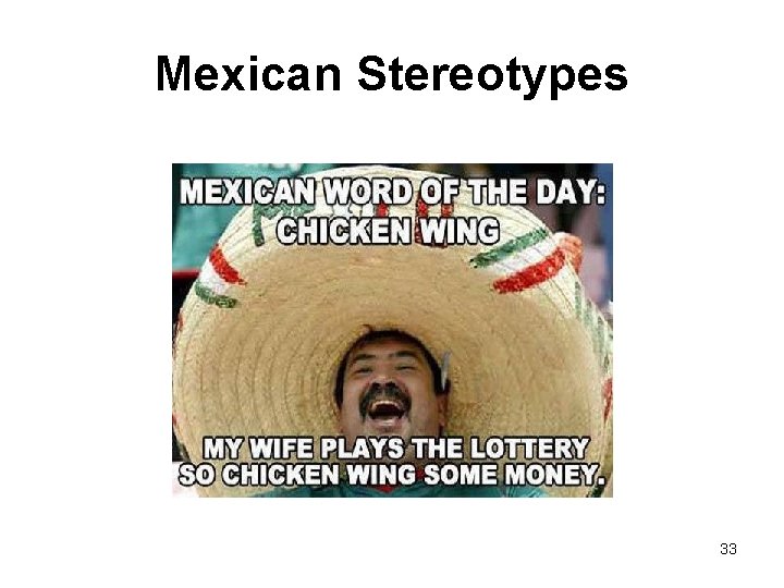 Mexican Stereotypes 33 