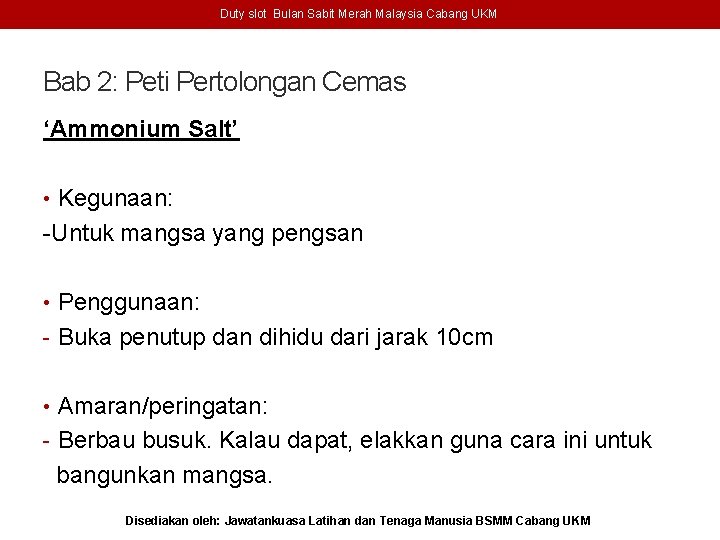 Duty slot Bulan Sabit Merah Malaysia Cabang UKM Bab 2: Peti Pertolongan Cemas ‘Ammonium