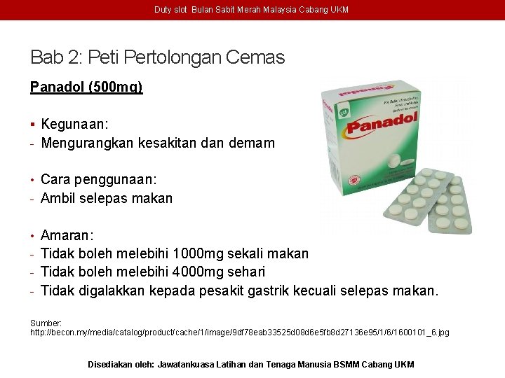 Duty slot Bulan Sabit Merah Malaysia Cabang UKM Bab 2: Peti Pertolongan Cemas Panadol