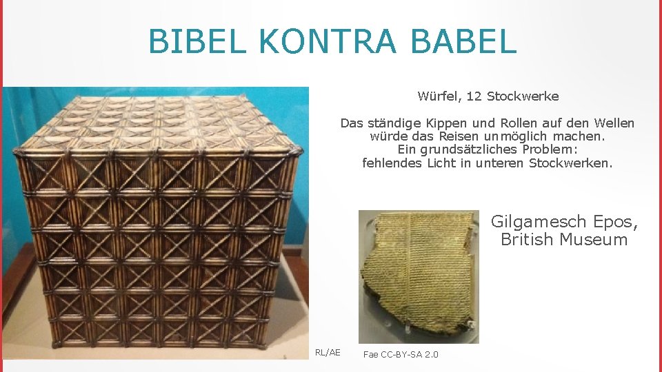 BIBEL KONTRA BABEL Würfel, 12 Stockwerke Das ständige Kippen und Rollen auf den Wellen