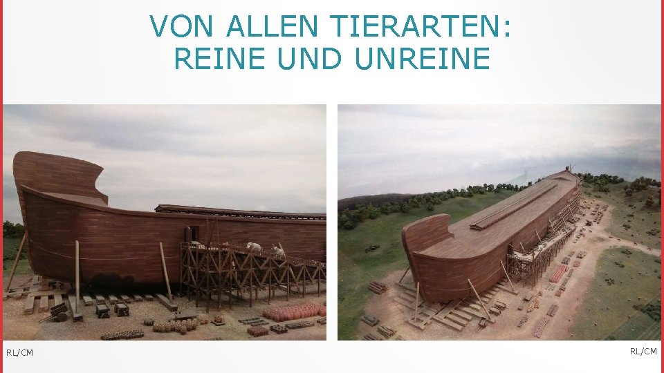 VON ALLEN TIERARTEN: REINE UND UNREINE RL/CM 