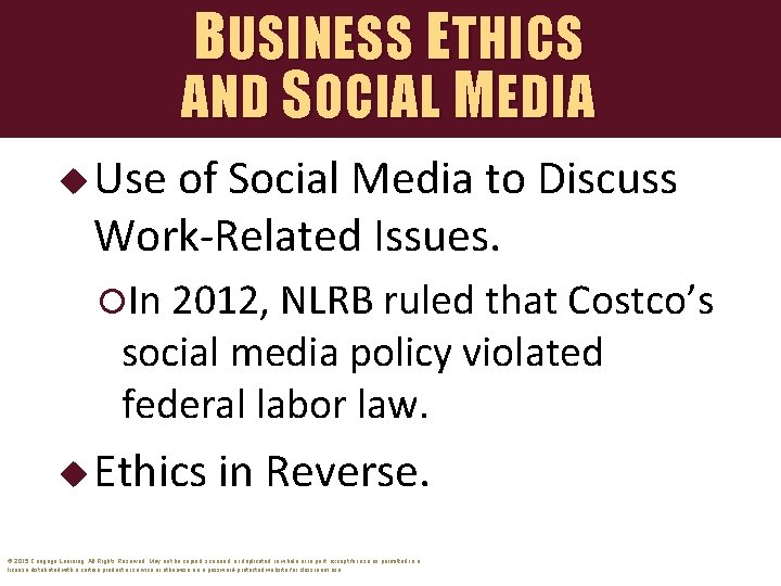 BUSINESS ETHICS AND S OCIAL M EDIA u Use of Social Media to Discuss