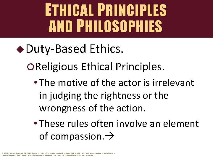 ETHICAL PRINCIPLES AND P HILOSOPHIES u Duty-Based Ethics. Religious Ethical Principles. • The motive